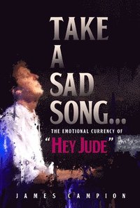 bokomslag Take a Sad Song