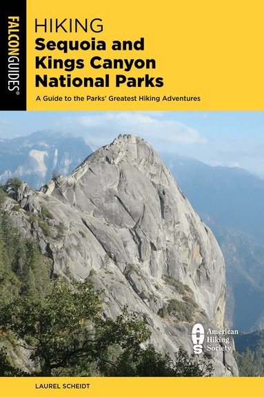 Laurel Scheidt - Hiking Sequoia and Kings Canyon National Parks, Häftad