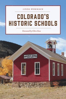 Linda Wommack - Colorado's Historic Schools, Häftad
