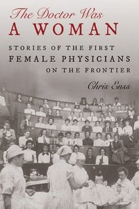bokomslag Doctor Was a Woman
