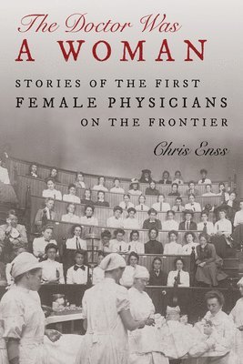 bokomslag Doctor Was a Woman