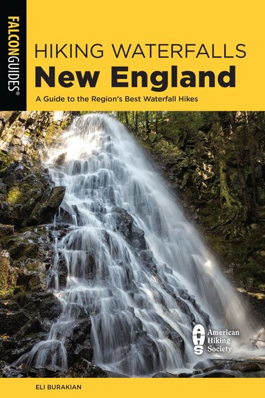 Eli Burakian - Hiking Waterfalls New England, Häftad