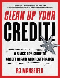 bokomslag Clean Up Your Credit!