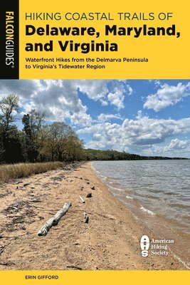 Erin Gifford - Hiking Coastal Trails of Delaware, Maryland, and Virginia, Häftad
