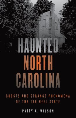 Haunted North Carolina 1