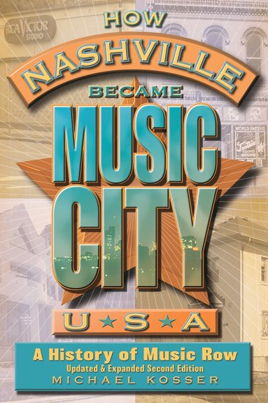 bokomslag How Nashville Became Music City, U.S.A.