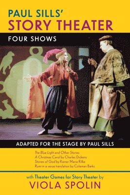 Paul Sills' Story Theater: Four Shows 1