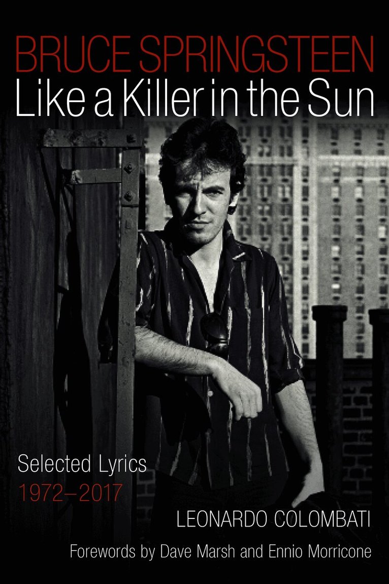 Bruce Springsteen: Like a Killer in the Sun