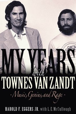 My Years with Townes Van Zandt 1