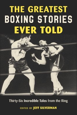 The Greatest Boxing Stories Ever Told 1