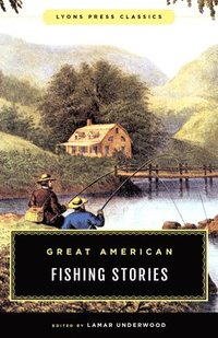 bokomslag Great American Fishing Stories