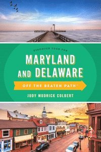 bokomslag Maryland and Delaware Off the Beaten Path