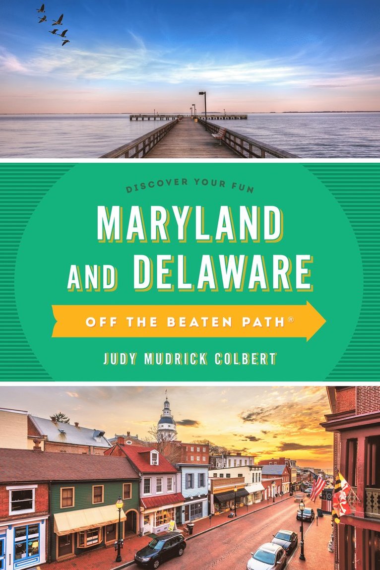 Maryland and Delaware Off the Beaten Path®