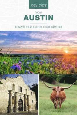 bokomslag Day Trips¿ from Austin
