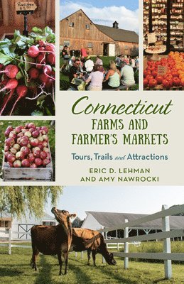 bokomslag Connecticut Farms and Farmers Markets