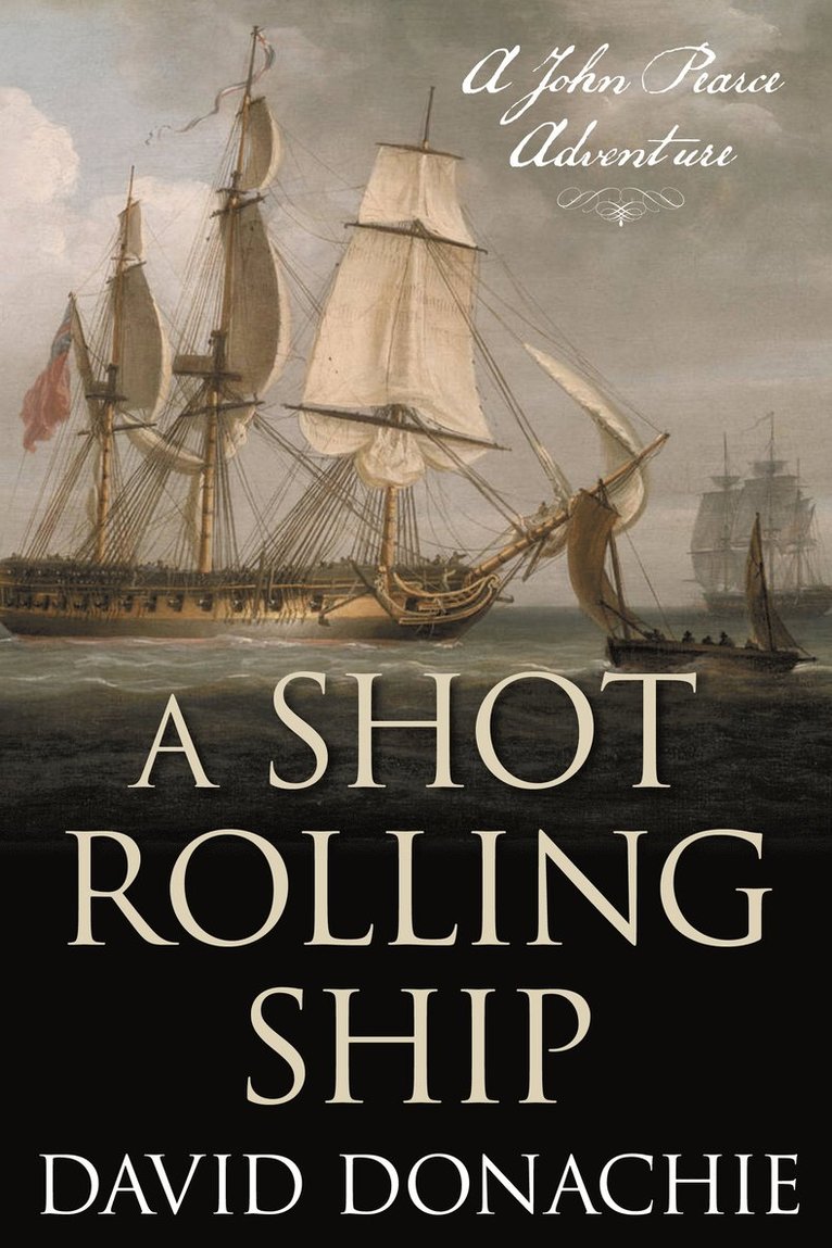 David Donachie - Shot Rolling Ship, Häftad