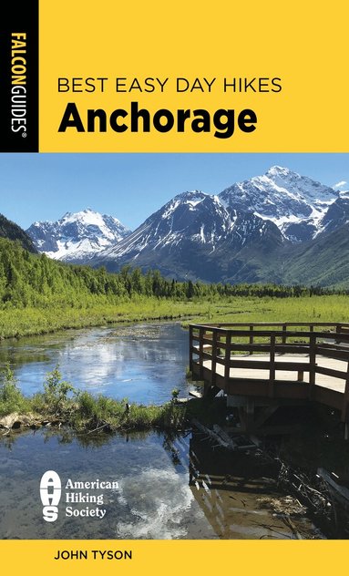 John Tyson - Best Easy Day Hikes Anchorage, Häftad