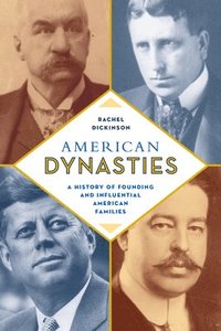 bokomslag American Dynasties