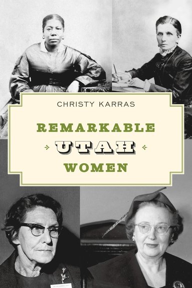 bokomslag Remarkable Utah Women