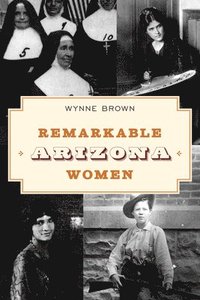 bokomslag Remarkable Arizona Women