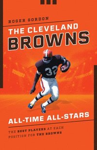bokomslag The Cleveland Browns All-Time All-Stars