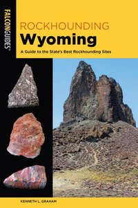 bokomslag Rockhounding Wyoming