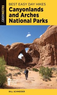 bokomslag Best Easy Day Hikes Canyonlands and Arches National Parks