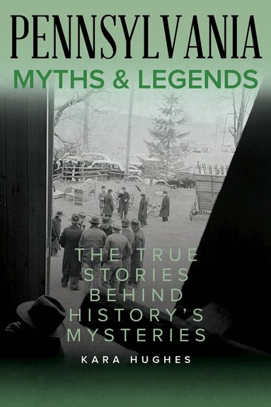 Kara Hughes - Pennsylvania Myths and Legends, Häftad