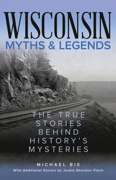 bokomslag Wisconsin Myths & Legends