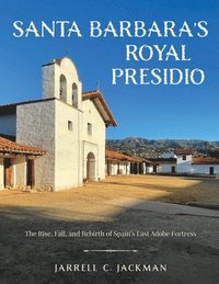 bokomslag Santa Barbara's Royal Presidio