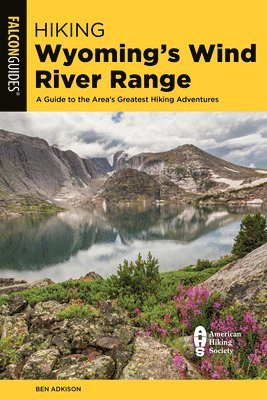 Hiking Wyoming's Wind River Range 1