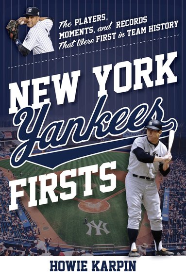 Howie Karpin - New York Yankees Firsts, Häftad
