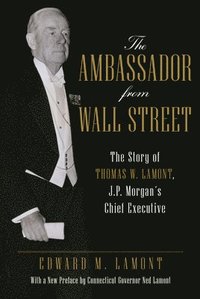 bokomslag The Ambassador from Wall Street