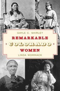 bokomslag Remarkable Colorado Women