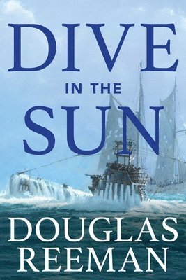 Douglas Reeman - Dive in the Sun, Häftad