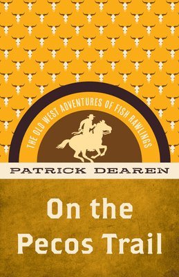 Patrick Dearen - On the Pecos Trail, Häftad