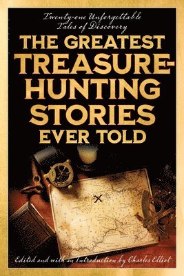 The Greatest Treasure-Hunting Stories Ever Told 1