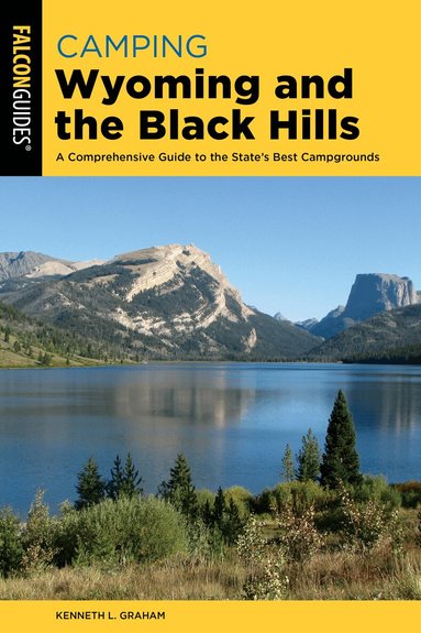 Kenneth L. Graham - Camping Wyoming and the Black Hills, Häftad