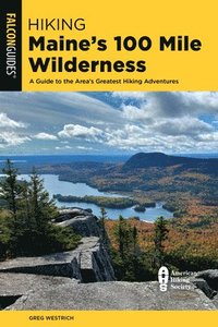 bokomslag Hiking Maine's 100 Mile Wilderness