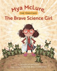 bokomslag Mya McLure, The Brave Science Girl