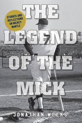 The Legend of The Mick 1
