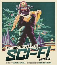 bokomslag The Art of Classic Sci-Fi Movies