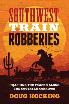 bokomslag Southwest Train Robberies