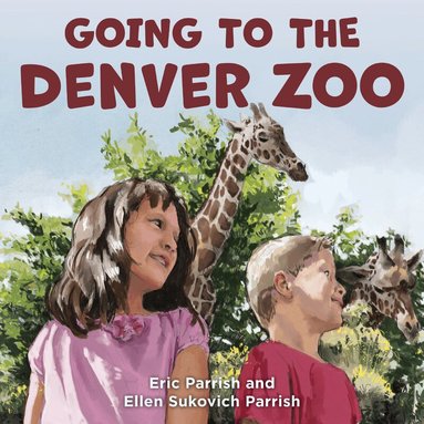 Eric Parrish, Ellen Sukovich Parrish - Going to the Denver Zoo, Inbunden
