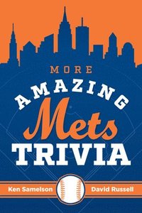 bokomslag More Amazing Mets Trivia