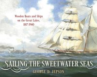 bokomslag Sailing the Sweetwater Seas
