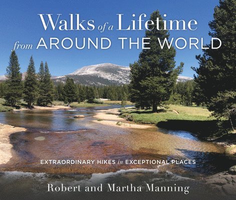 Walks of a Lifetime from Around the World