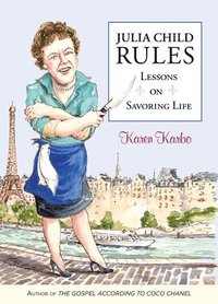 bokomslag Julia Child Rules