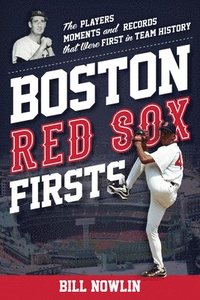 bokomslag Boston Red Sox Firsts