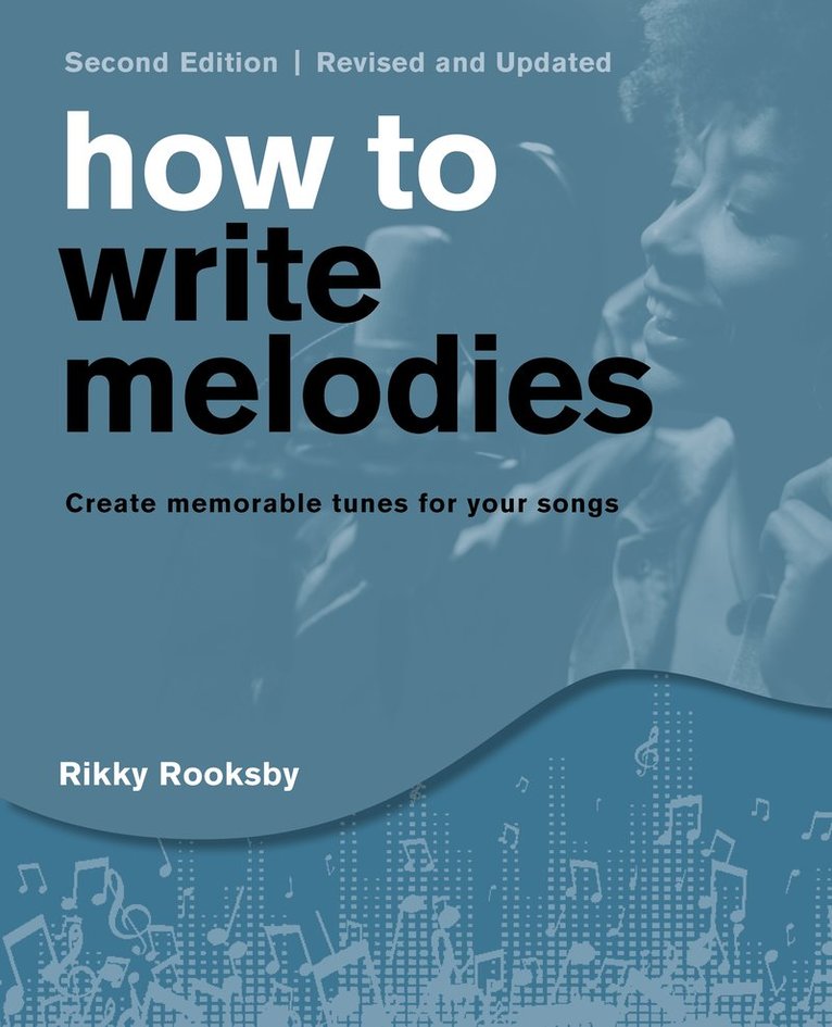 Rikky Rooksby - How to Write Melodies, Häftad